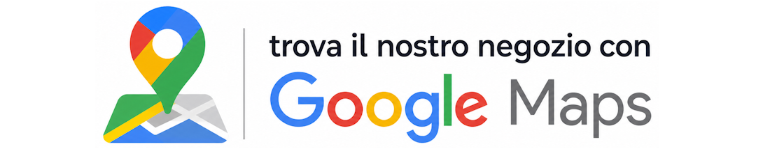 Trova il nostro negozio con Google Maps